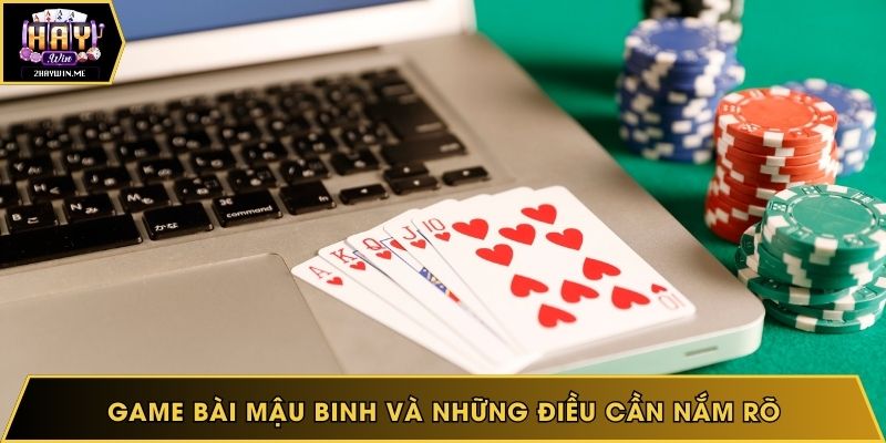 Game bài mậu binh và những điều cần nắm rõ