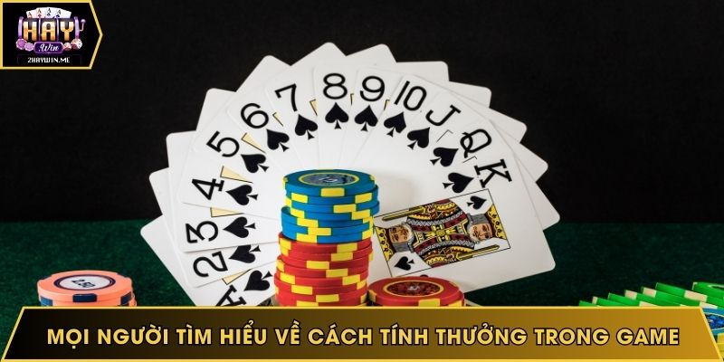 Mọi người tìm hiểu về cách tính thưởng trong game