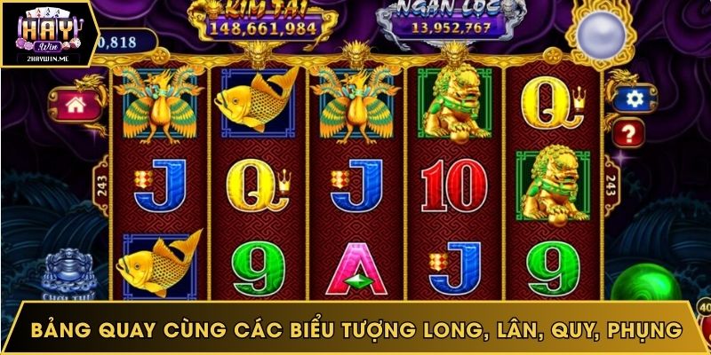 Bảng quay cùng các biểu tượng long, lân, quy, phụng rực rỡ