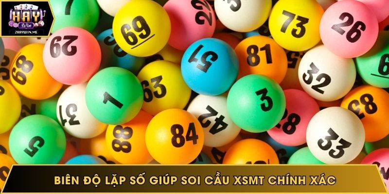 Biên độ lặp số giúp soi cầu xsmt chính xác