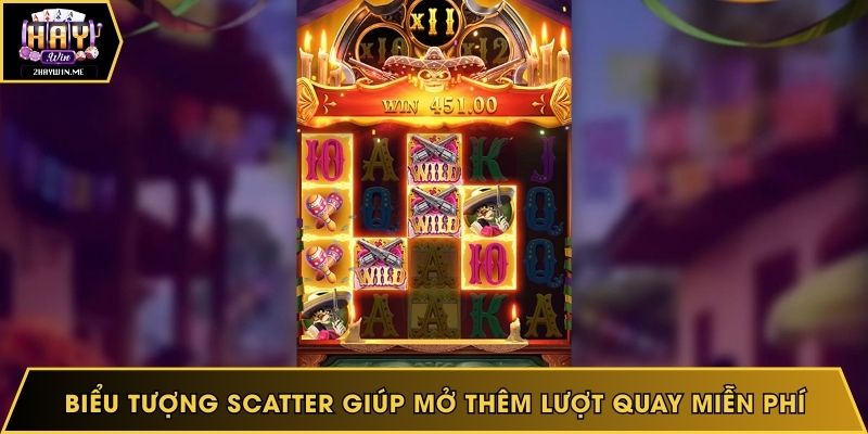 Biểu tượng Scatter giúp mở thêm lượt quay miễn phí