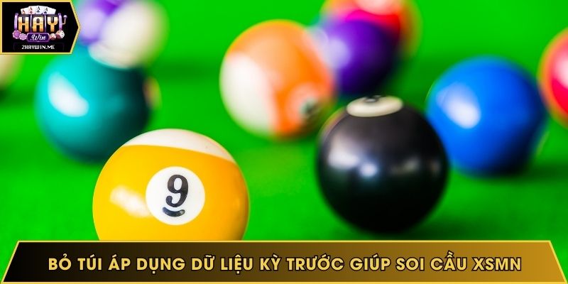 Bỏ túi áp dụng dữ liệu kỳ trước giúp soi cầu xsmn