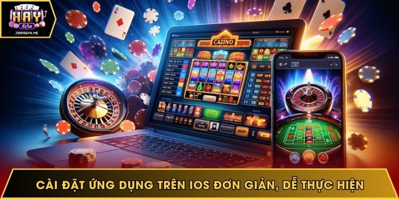 Cài đặt ứng dụng trên IOS đơn giản, dễ thực hiện