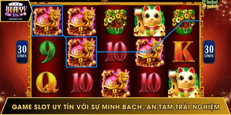 Game slot uy tín với sự minh bạch, an tâm trải nghiệm