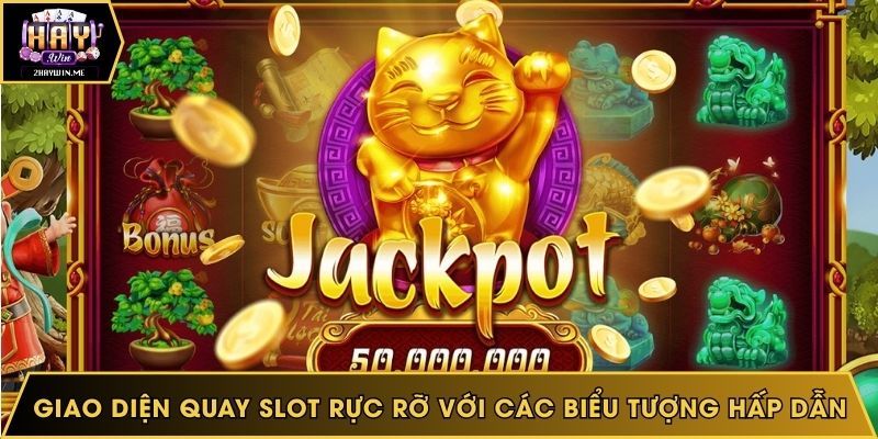 Giao diện quay slot rực rỡ với các biểu tượng hấp dẫn