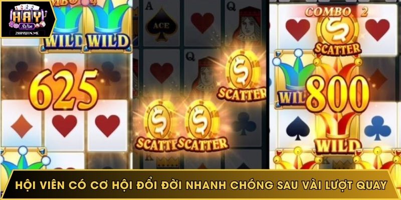 Hội viên có cơ hội đổi đời nhanh chóng sau vài lượt quay