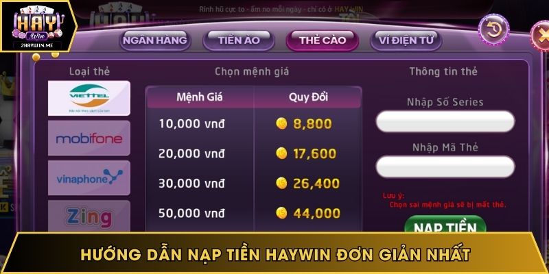 Hướng dẫn nạp tiền Haywin đơn giản nhất