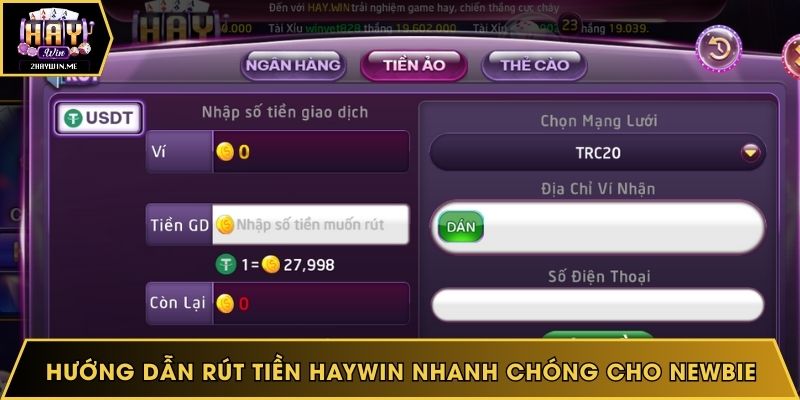 Hướng dẫn rút tiền Haywin nhanh chóng cho newbie