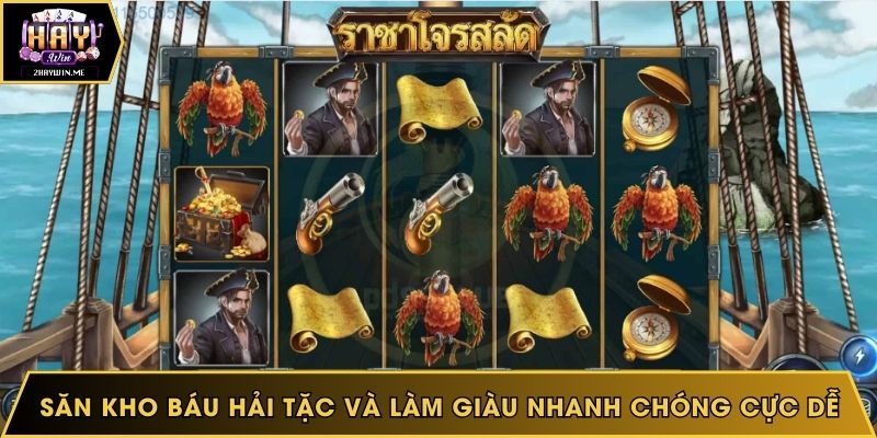 Săn kho báu hải tặc và làm giàu nhanh chóng cực dễ
