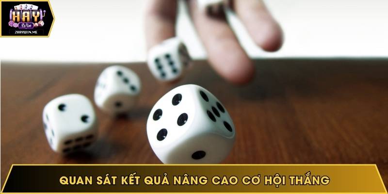 Quan sát kết quả nâng cao cơ hội thắng